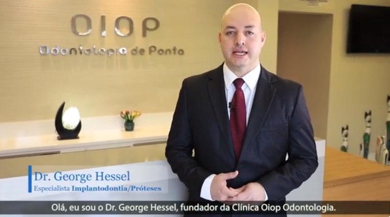 Conheça a Oiop Odontologia – Dr. George Hessel